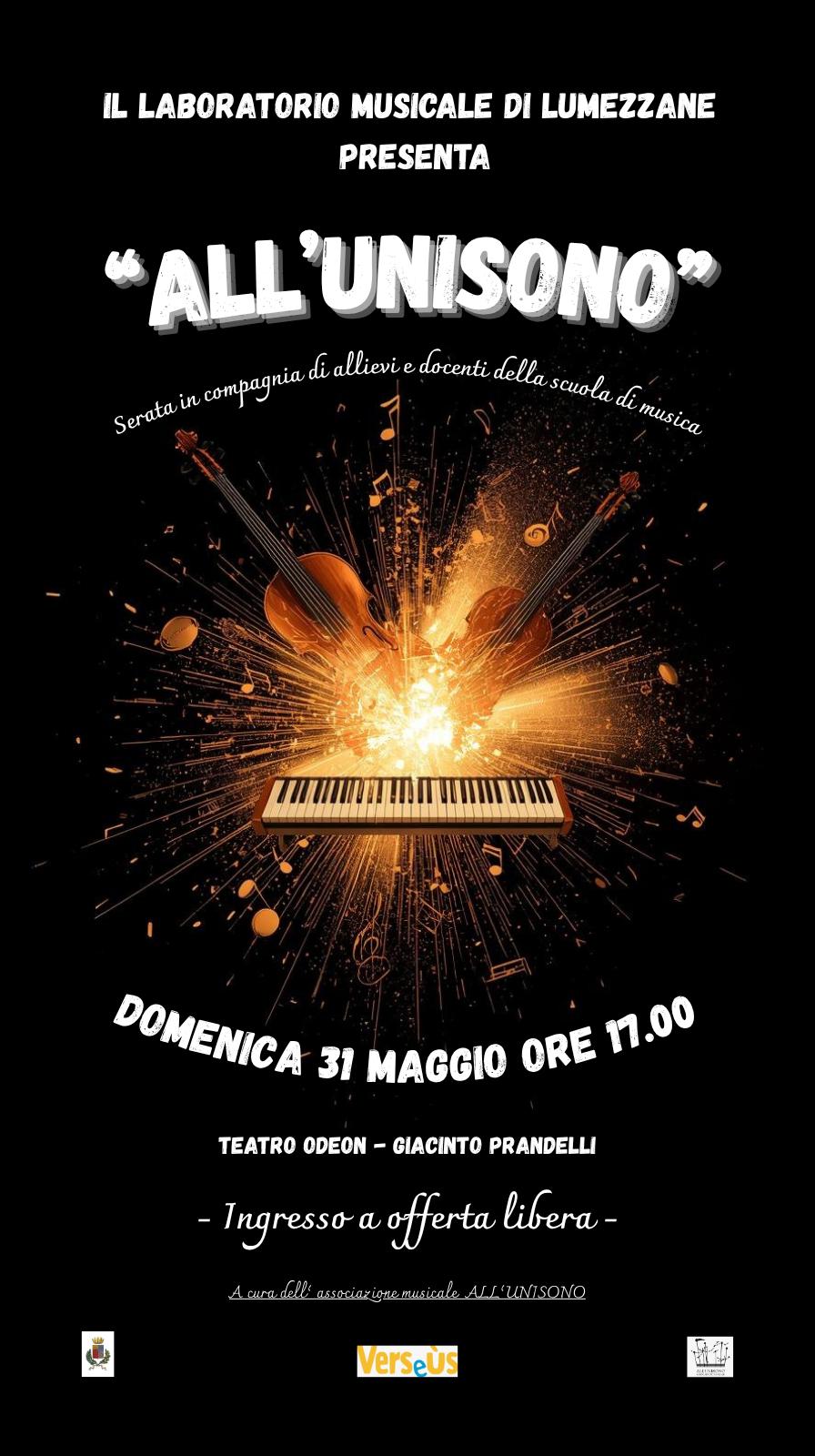 Locandina della serata «ALL'UNISONO» presentata dal Laboratorio Musicale di Lumezzane, serata in compagnia di allievi e docenti della scuola di musica: domenica 31 maggio ore 17.00 al Teatro Odeon Giacinto Prandelli, ingresso a offerta libera.
